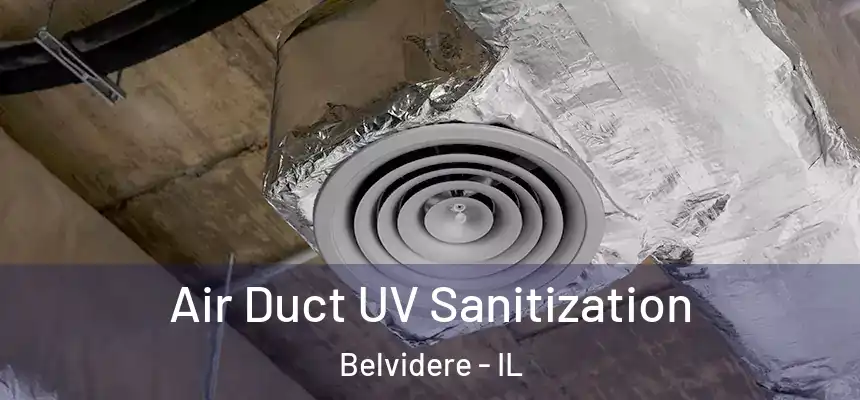  Air Duct UV Sanitization Belvidere - IL