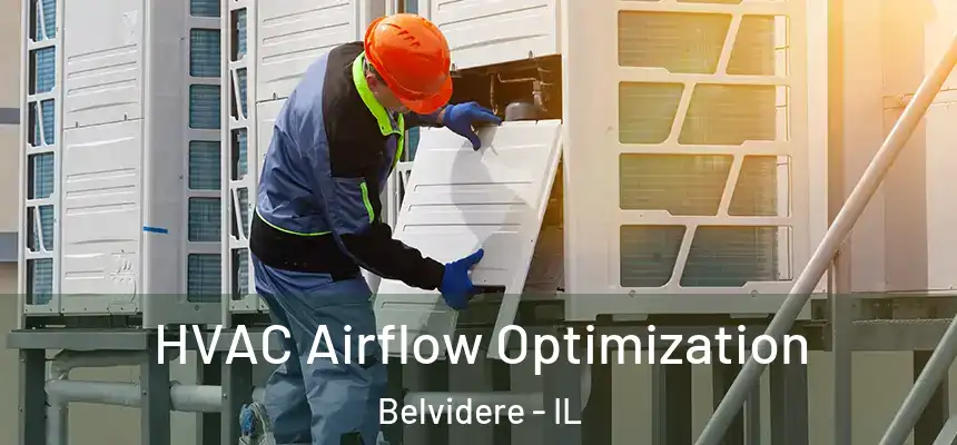  HVAC Airflow Optimization Belvidere - IL